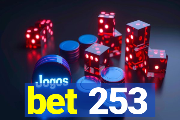 bet 253